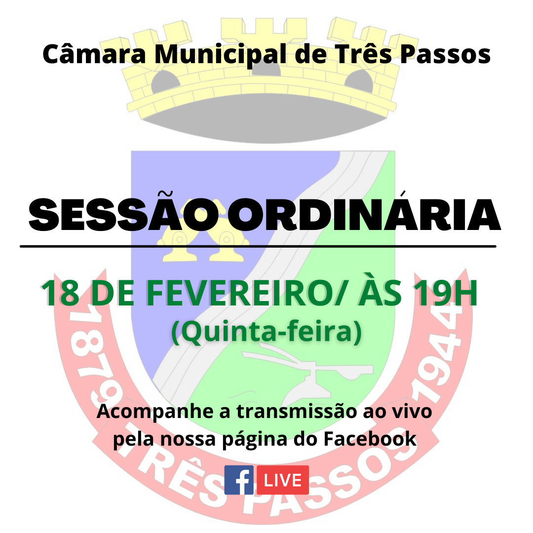 3ª SESSÃO ORDINÁRIA SERÁ REALIZADA AMANHÃ DIA 18/02 (Quinta-Feira)