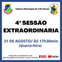 4ª SESSÃO EXTRAORDINÁRIA SERÁ REALIZADA AMANHÃ, 31 DE AGOSTO, ÀS 17H30MIN