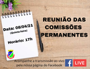 ACOMPANHE AMANHÃ (08/04) ÀS 17 HORAS A REUNIÃO DAS COMISSÕES PERMANENTES