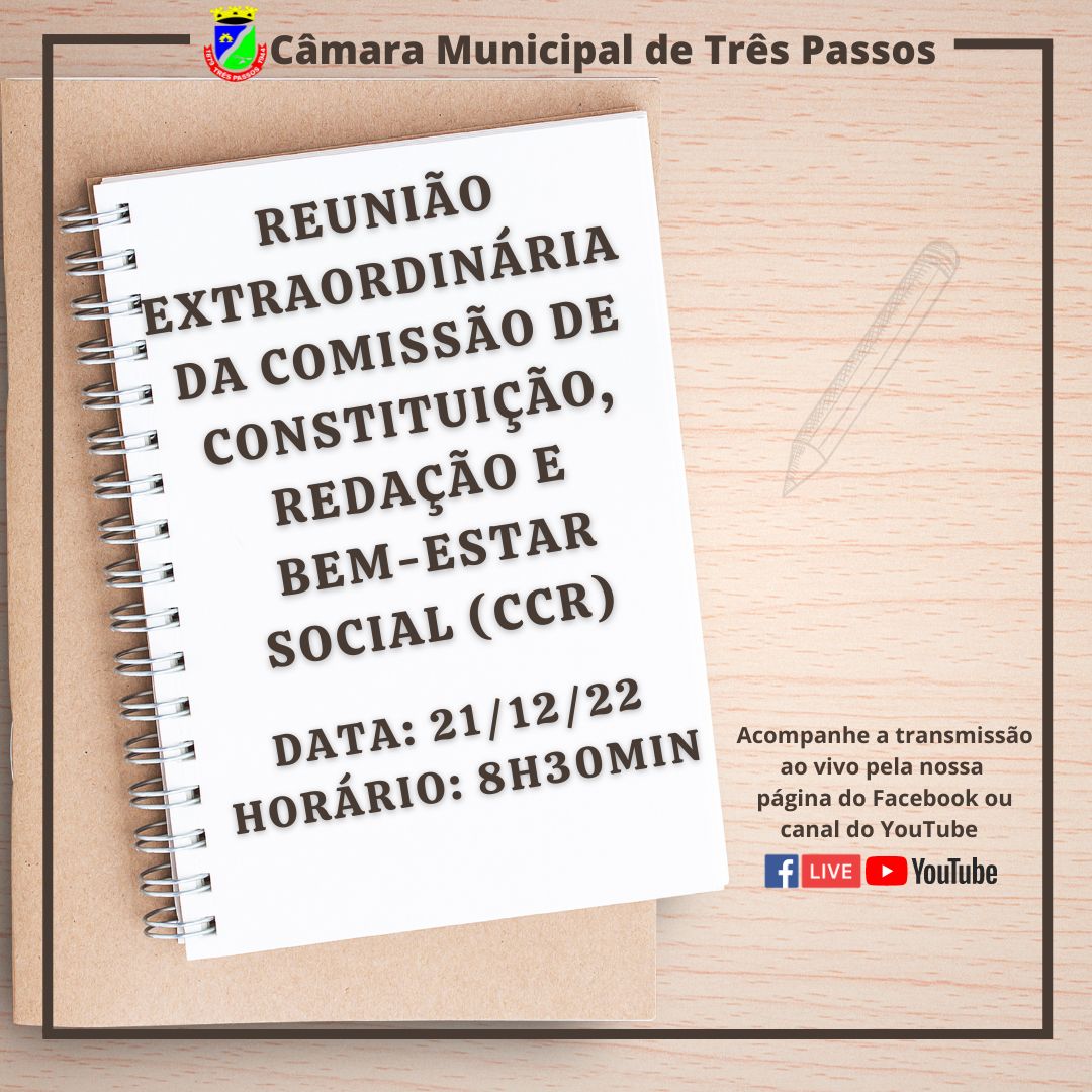 ACOMPANHE AMANHÃ, 21 DE DEZEMBRO, ÀS 8H30MIN, A REUNIÃO EXTRAORDINÁRIA DA CCR