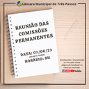 ACOMPANHE AMANHÃ QUARTA-FEIRA, 7 DE JUNHO, ÀS 8H, A REUNIÃO DAS COMISSÕES PERMANENTES 