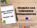 ACOMPANHE HOJE, 10 DE FEVEREIRO, ÀS 18H, A REUNIÃO DAS COMISSÕES PERMANENTES 