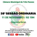 ACOMPANHE HOJE, 11 DE NOVEMBRO, A 38ª SESSÃO ORDINÁRIA DE 2024