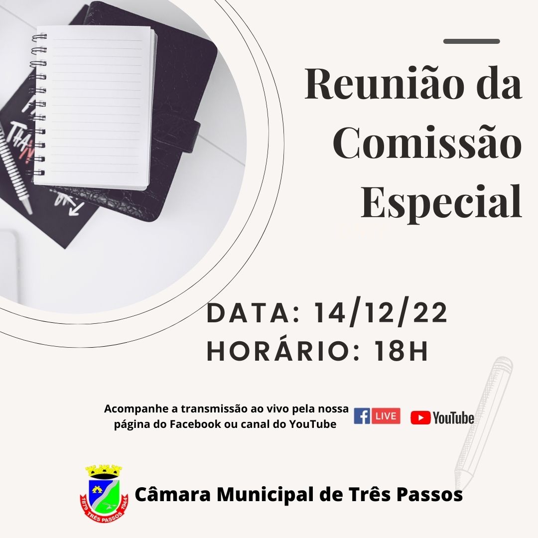 ACOMPANHE HOJE, 14 DE DEZEMBRO, ÀS 18H, A REUNIÃO DA COMISSÃO ESPECIAL