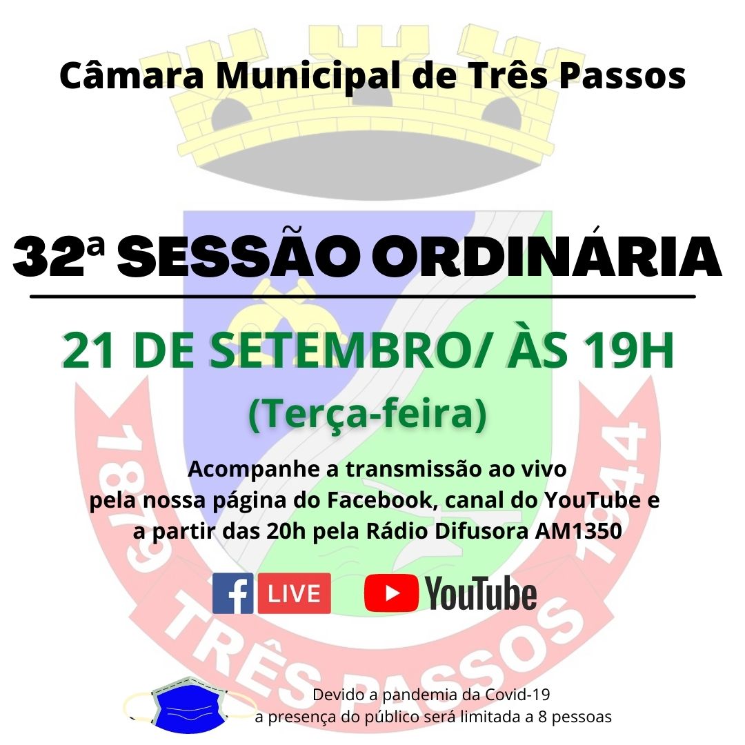 ACOMPANHE HOJE, 21 DE SETEMBRO, A 32ª SESSÃO ORDINÁRIA 