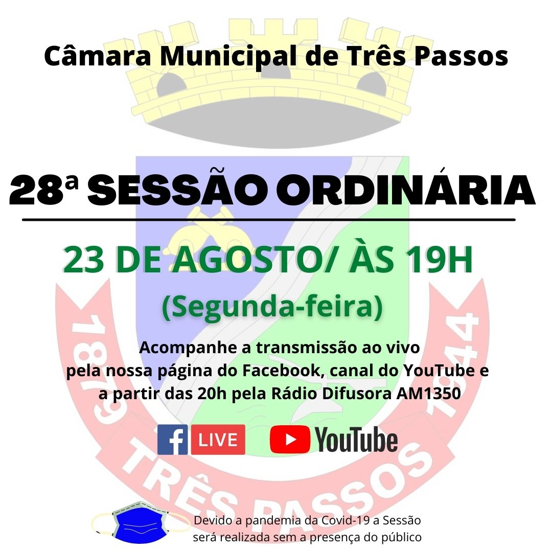 ACOMPANHE HOJE, 23 DE AGOSTO, A 28ª SESSÃO ORDINÁRIA