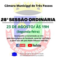 ACOMPANHE HOJE, 23 DE AGOSTO, A 28ª SESSÃO ORDINÁRIA