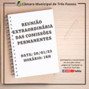 ACOMPANHE HOJE, 26 DE JANEIRO, ÀS 18H, A REUNIÃO EXTRAORDINÁRIA DAS COMISSÕES PERMANENTES