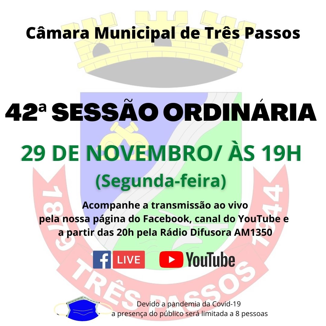 ACOMPANHE HOJE, 29 DE NOVEMBRO, A 42ª SESSÃO ORDINÁRIA