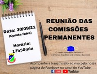 ACOMPANHE HOJE, 30 DE SETEMBRO ÀS 17H30MIN, A REUNIÃO DAS COMISSÕES PERMANENTES 