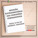 ACOMPANHE HOJE, 8 DE ABRIL, ÀS 18H30MIN, A REUNIÃO EXTRAORDINÁRIA DAS COMISSÕES PERMANENTES