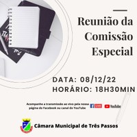 ACOMPANHE HOJE, 8 DE DEZEMBRO, ÀS 18H30MIN, A REUNIÃO DA COMISSÃO ESPECIAL