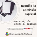 ACOMPANHE HOJE, 8 DE DEZEMBRO, ÀS 18H30MIN, A REUNIÃO DA COMISSÃO ESPECIAL