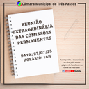 ACOMPANHE HOJE QUINTA-FEIRA, 27  DE JULHO, ÀS 18H A REUNIÃO DAS COMISSÕES PERMANENTES 