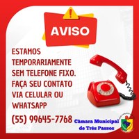 Aviso: estamos temporariamente sem telefone fixo