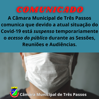 Câmara Municipal de Três Passos suspende acesso do público devido pandemia do Covid-19.