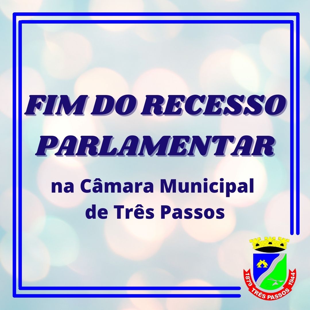 FIM DO RECESSO PARLAMENTAR