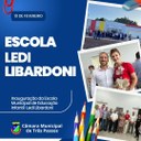 INAUGURAÇÃO DA ESCOLA LEDI LIBARDONI