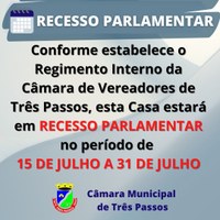 INÍCIO DO RECESSO PARLAMENTAR