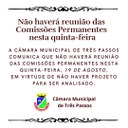 Não haverá reunião das Comissões Permanentes nesta quinta-feira