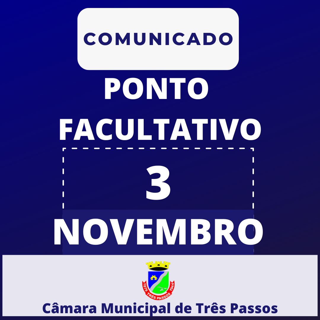 Ponto Facultativo: Dia 3 de novembro