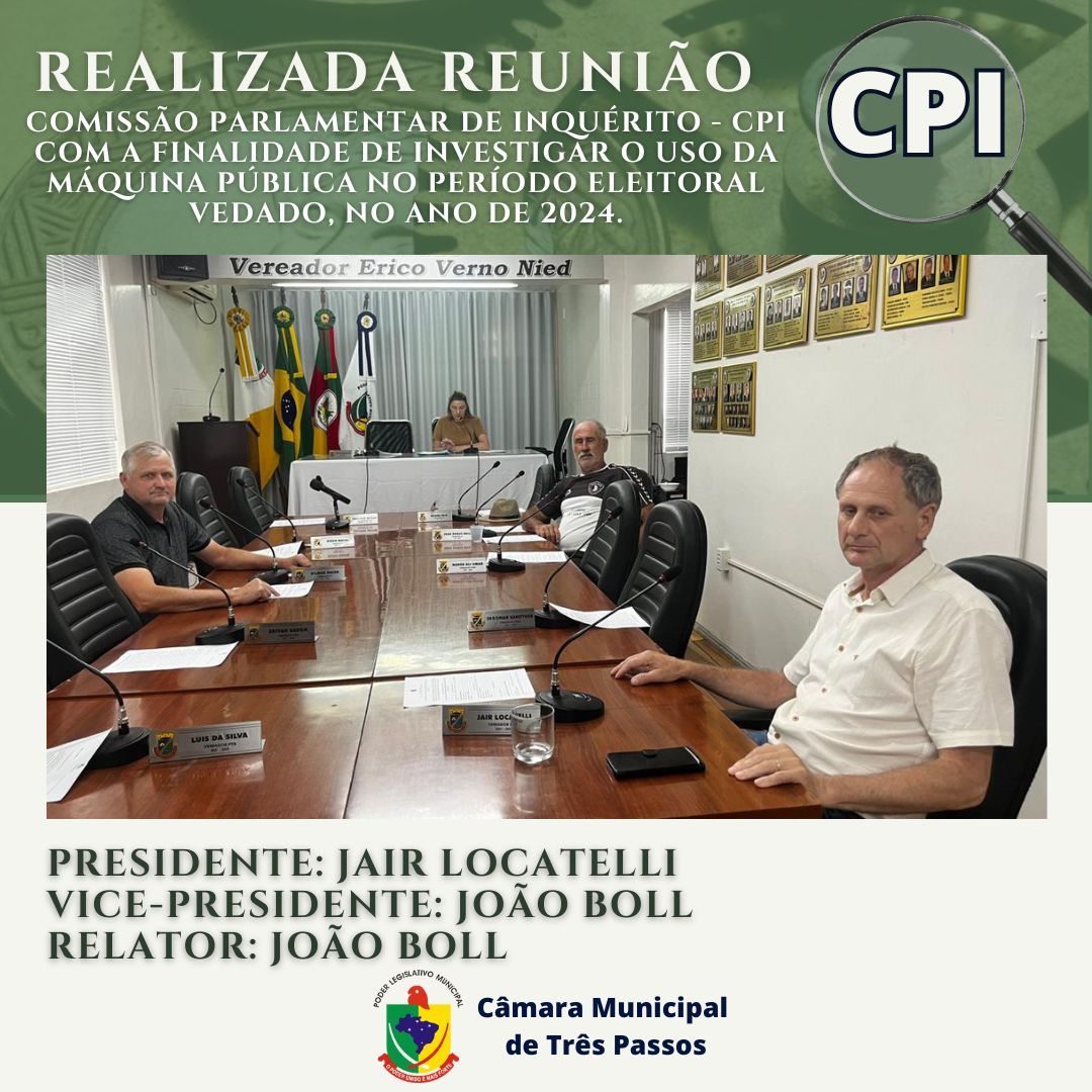 REALIZADA 1ª REUNIÃO DA COMISSÃO PARLAMENTAR DE INQUÉRITO (CPI) SOBRE USO DA MÁQUINA PÚBLICA NO PERÍODO ELEITORAL