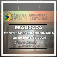 REALIZADA A 11ª SESSÃO EXTRAORDINÁRIA DE 2024 