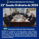 REALIZADA A 22ª SESSÃO ORDINÁRIA DE 2024 