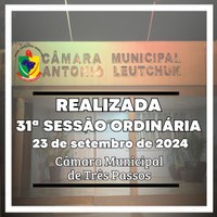 REALIZADA A 31ª SESSÃO ORDINÁRIA DE 2024 