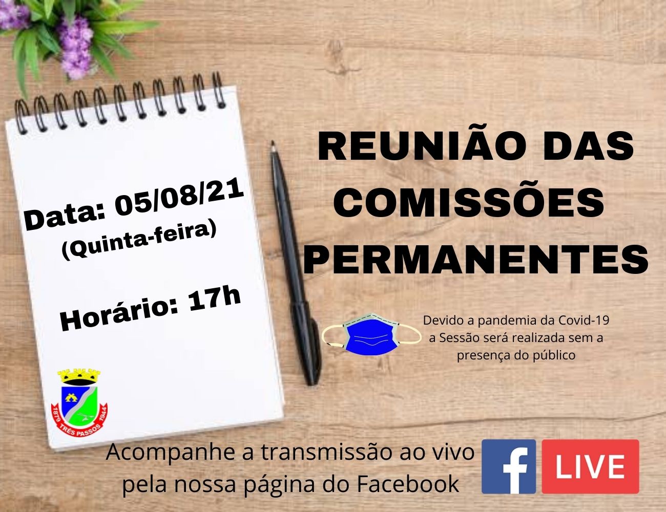 REUNIÃO DAS COMISSÕES PERMANENTES ACONTECERÁ HOJE, 05 DE AGOSTO