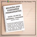 REUNIÃO DAS COMISSÕES PERMANENTES SERÁ REALIZADA HOJE, 19 DE SETEMBRO DE 2024, ÀS 17H30MIN