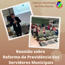 REUNIÃO SOBRE A REFORMA DA PREVIDÊNCIA DOS SERVIDORES MUNICIPAIS