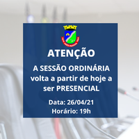 SESSÃO ORDINÁRIA VOLTA A SER PRESENCIAL