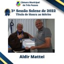 Sessão Solene de entrega de Título de Honra ao Mérito- Homenageado:  FREI ALDIR MATTEI