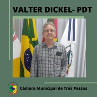 SUPLENTE DE VEREADOR, VALTER DICKEL, ASSUME CADEIRA DO PDT