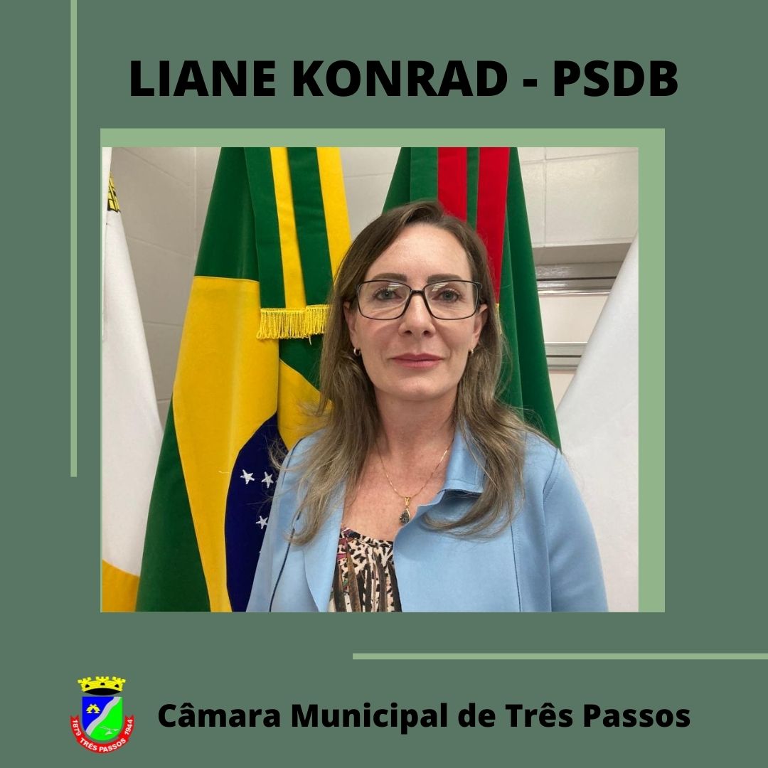 SUPLENTE DE VEREADORA, LIANE MARIA SCHUSSLER KONRAD, ASSUME CADEIRA DO PSDB