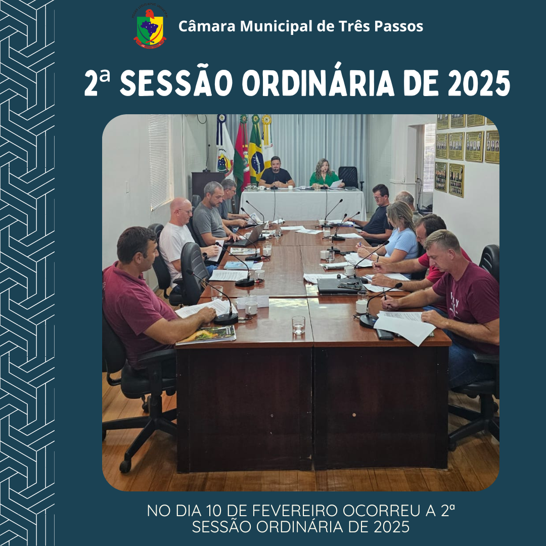 REALIZADA 2ª SESSÃO ORDINÁRIA DE 2025 